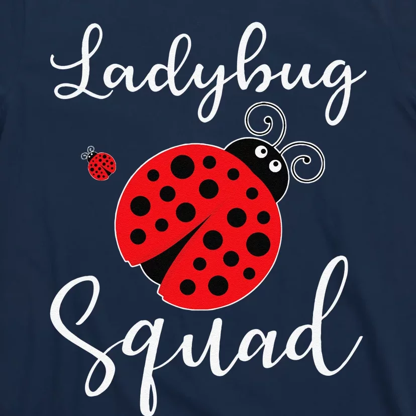 Ladybug Squad T-Shirt