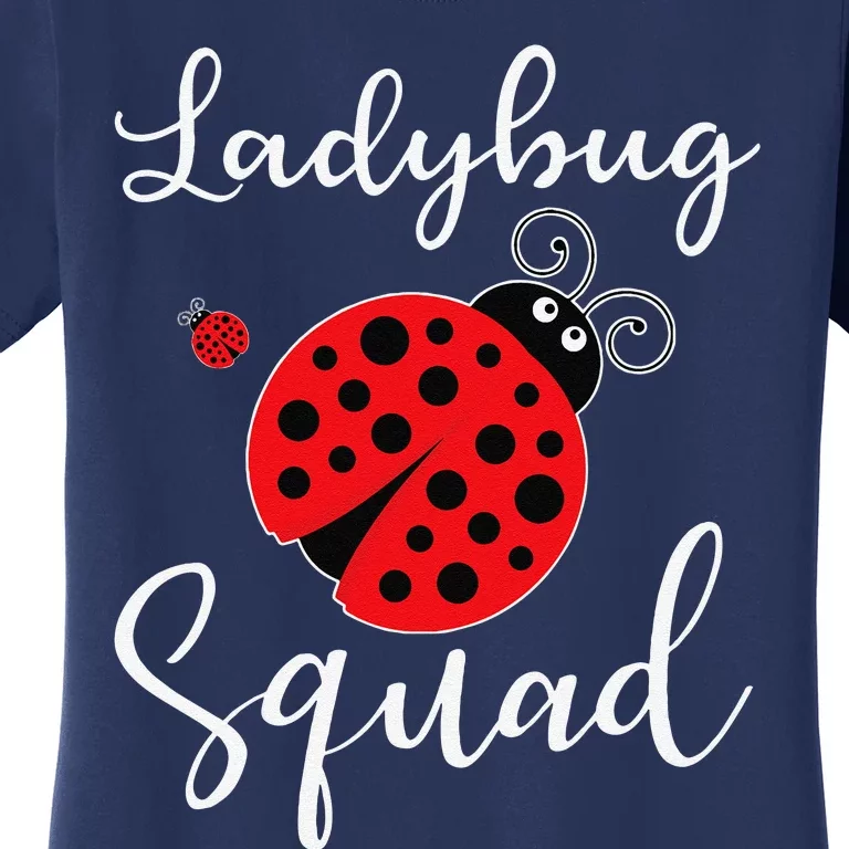 Ladybug Squad Women's T-Shirt