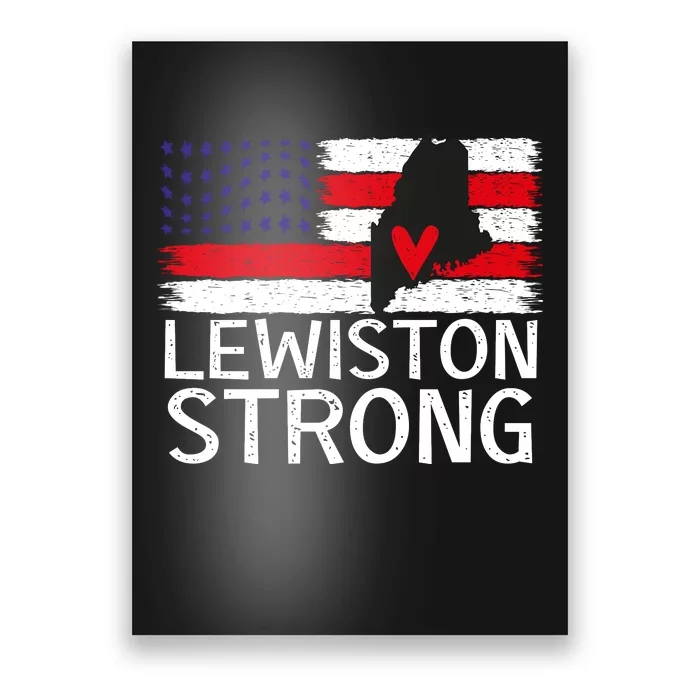 Lewiston Strong Lewiston Map American Flag Poster