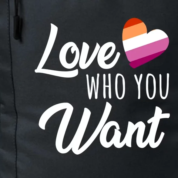 Lesbian Saying Love Who You Want Lesbian Pride Lgbt Gift Daily Commute Backpack