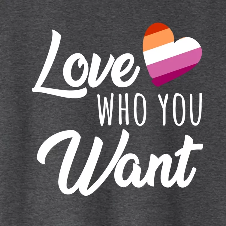 Lesbian Saying Love Who You Want Lesbian Pride Lgbt Gift Women's Crop Top Tee