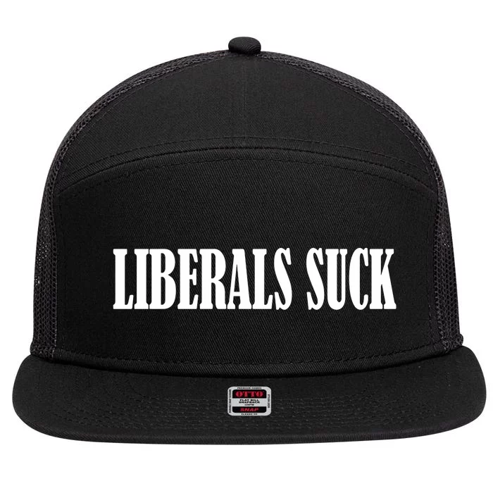 Liberals Suck 7 Panel Mesh Trucker Snapback Hat