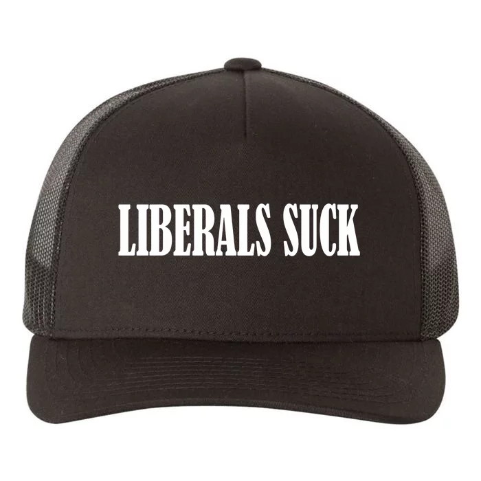 Liberals Suck Yupoong Adult 5-Panel Trucker Hat