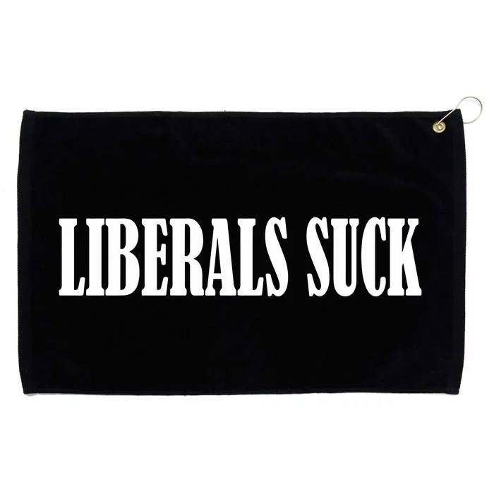 Liberals Suck Grommeted Golf Towel