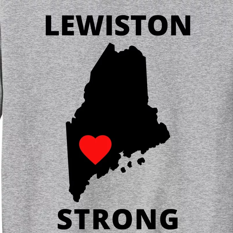 Lewiston Strong Tall Sweatshirt