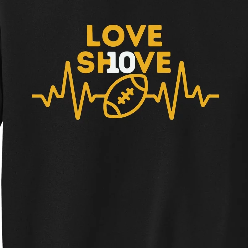 Love Shove Love Sh10ve Green Bay Green Bay Gift Football Sweatshirt