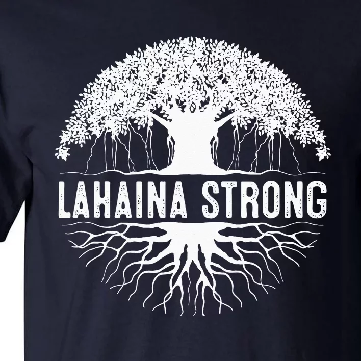 Lahaina Strong Tall T-Shirt