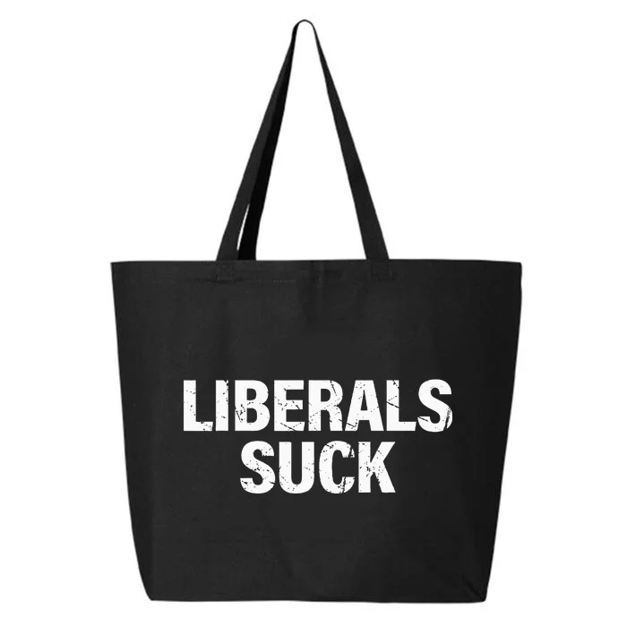 Liberals Suck 25L Jumbo Tote