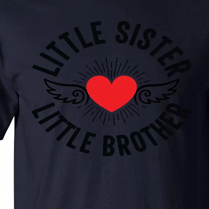 Little Sister. Little Brother Tall T-Shirt