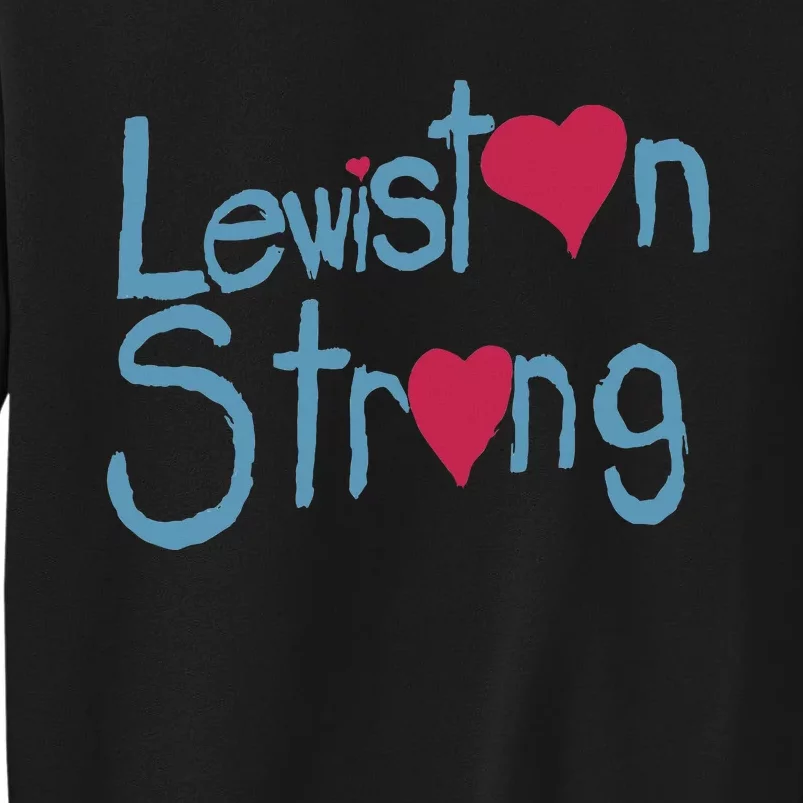 Lewiston Strong Lewiston Strong Tall Sweatshirt