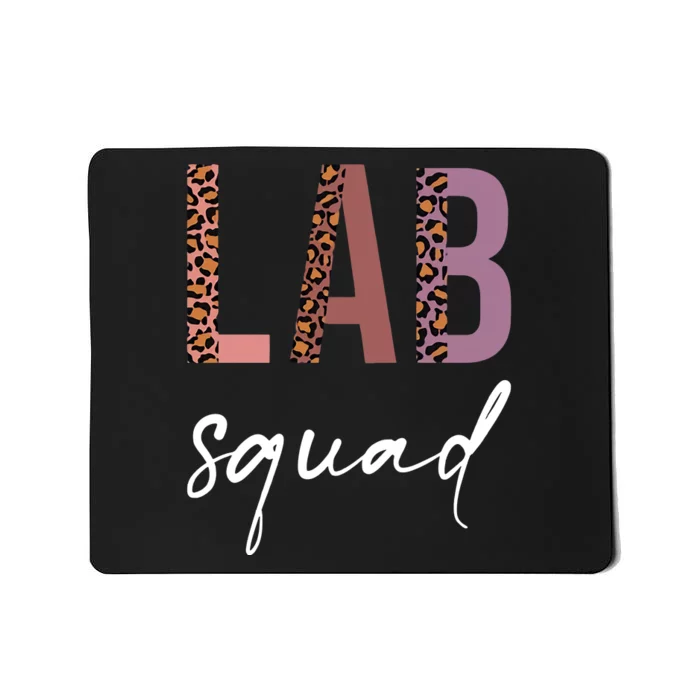 Lab Squad Leopard Lab Week Leopard Lab Squad Laboratory Squad Mousepad