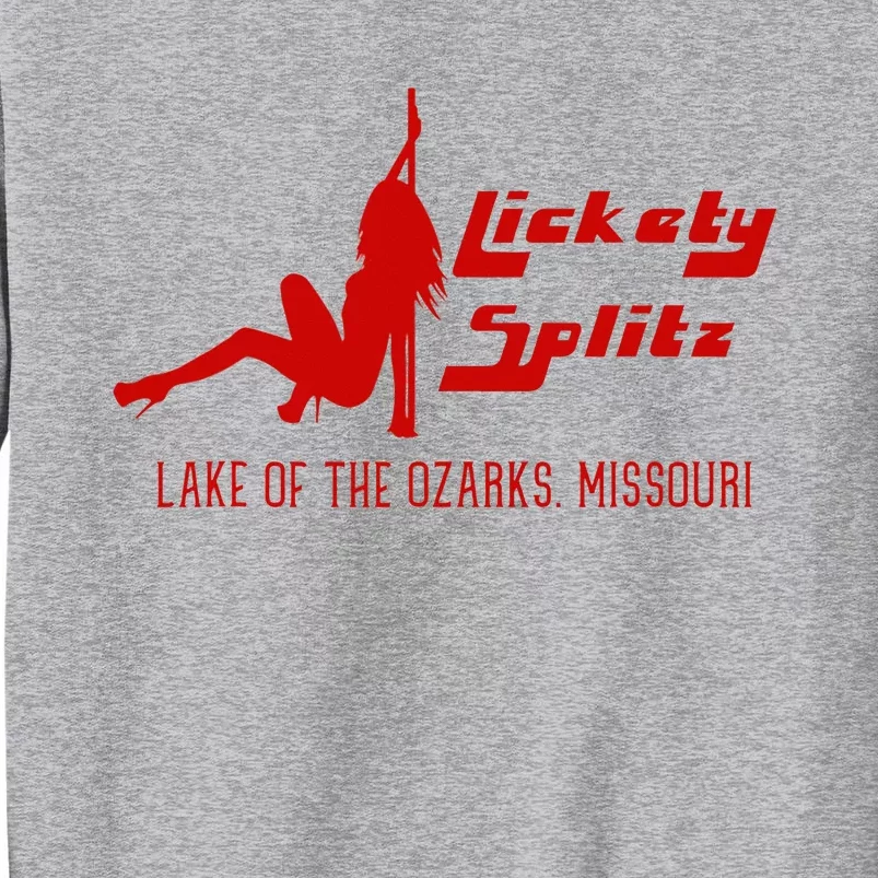 Lickety Splitz Lake Of The Ozarks Missouri Strip Club Tall Sweatshirt