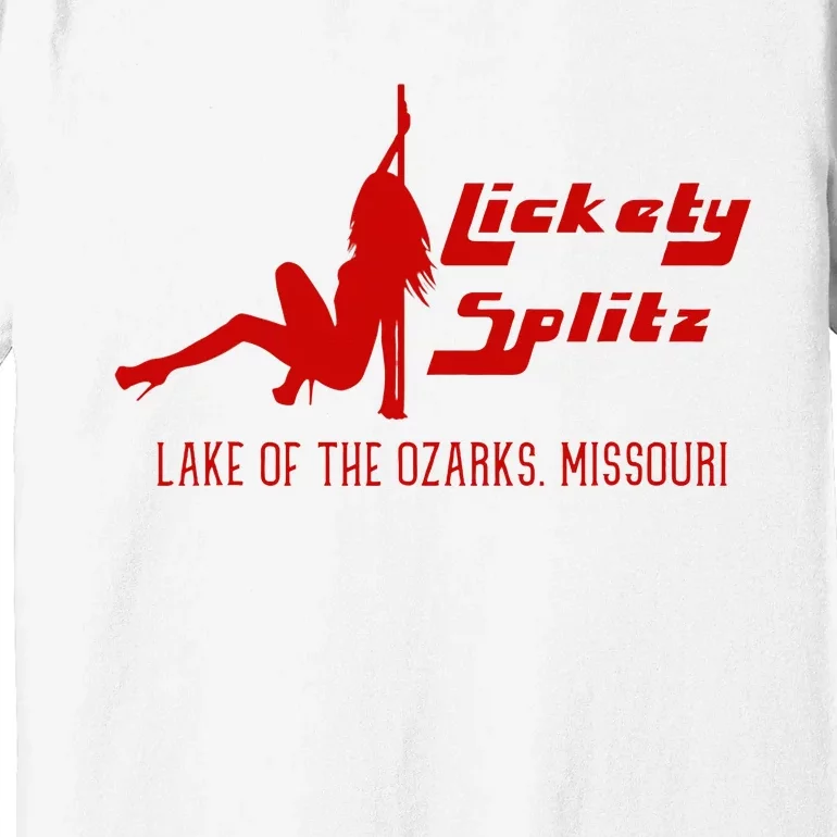 Lickety Splitz Lake Of The Ozarks Missouri Strip Club Premium T-Shirt