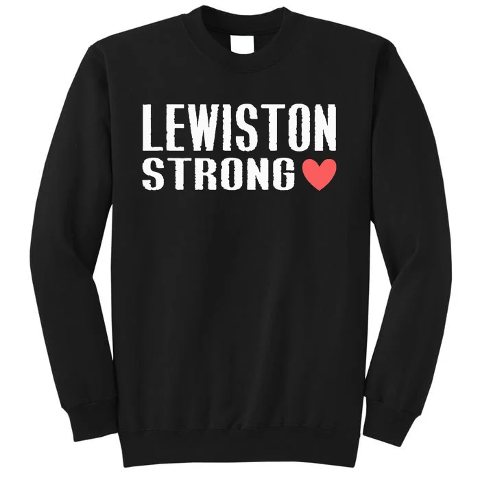 Lewiston Strong Tall Sweatshirt