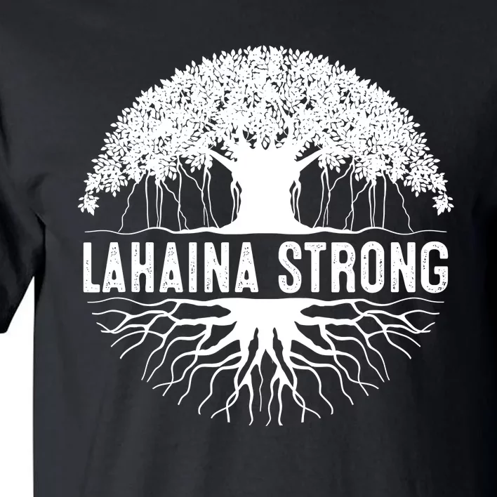 Lahaina Strong Tall T-Shirt