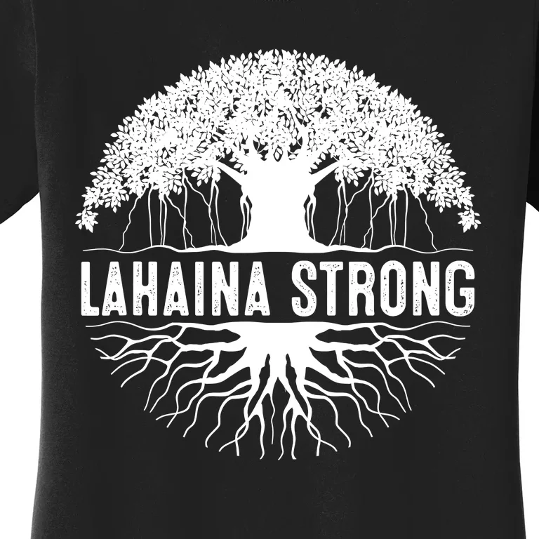 Lahaina Strong Women's T-Shirt