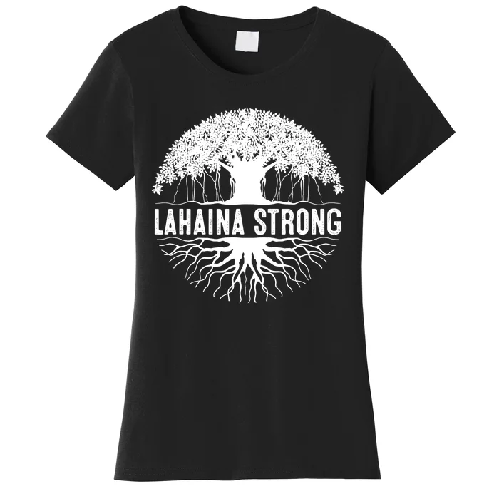 Lahaina Strong Women's T-Shirt