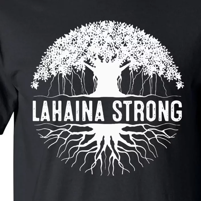 Lahaina Strong Long Sleeve Tall T-Shirt