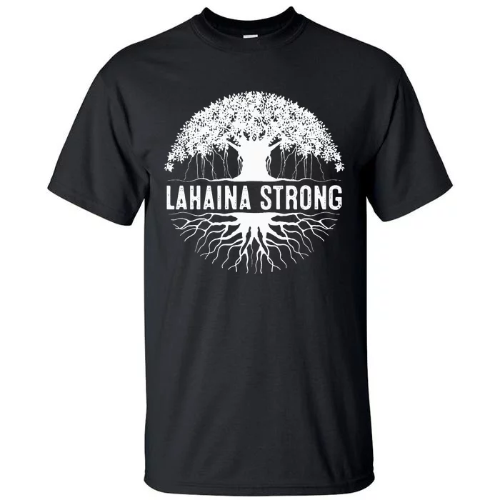 Lahaina Strong Long Sleeve Tall T-Shirt