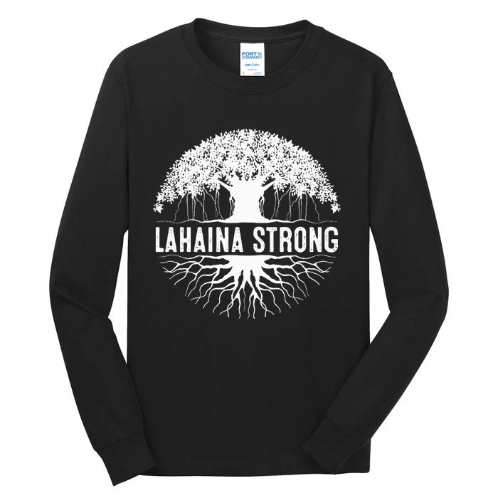 Lahaina Strong Long Sleeve Tall Long Sleeve T-Shirt