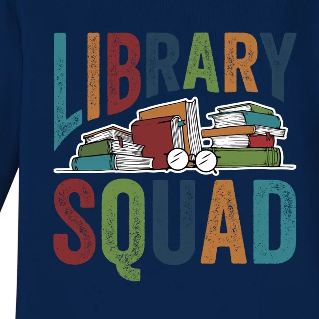 Library Squad Librarian Reader Reading Book Lover Bookworm Gift Baby Long Sleeve Bodysuit