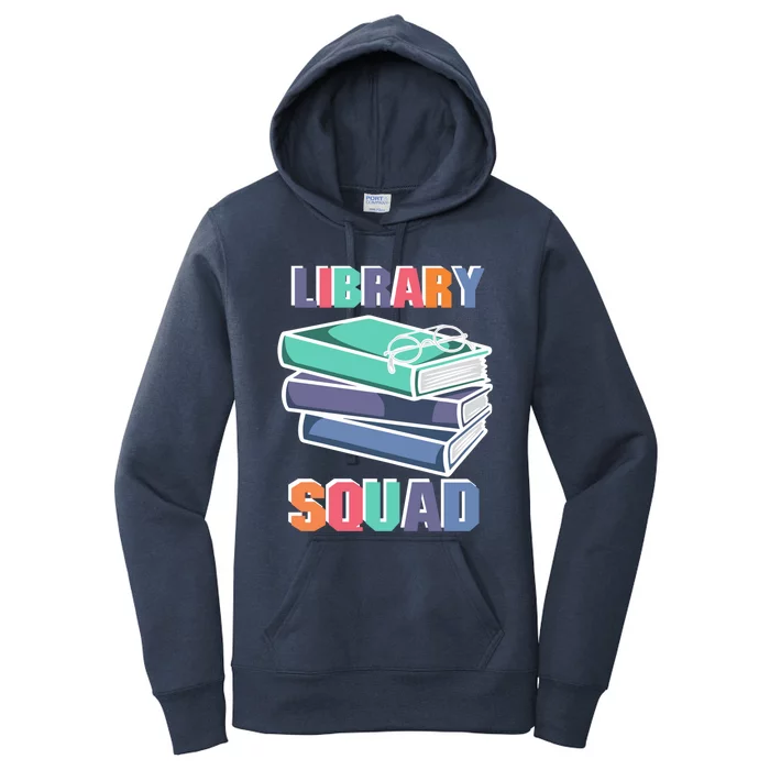 Library Squad Librarian Reader Reading Book Lover Bookworm Gift Women's Pullover Hoodie