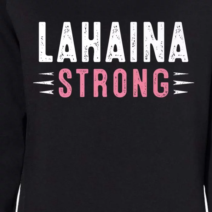 Lahaina Strong Womens California Wash Sweatshirt