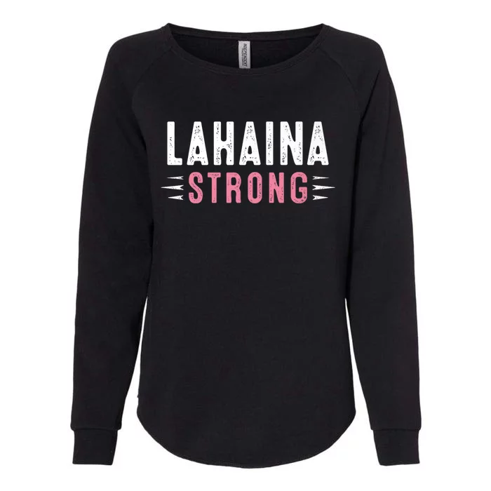 Lahaina Strong Womens California Wash Sweatshirt