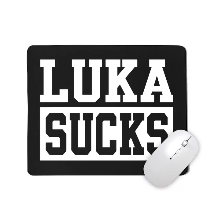 Luka Sucks Mousepad