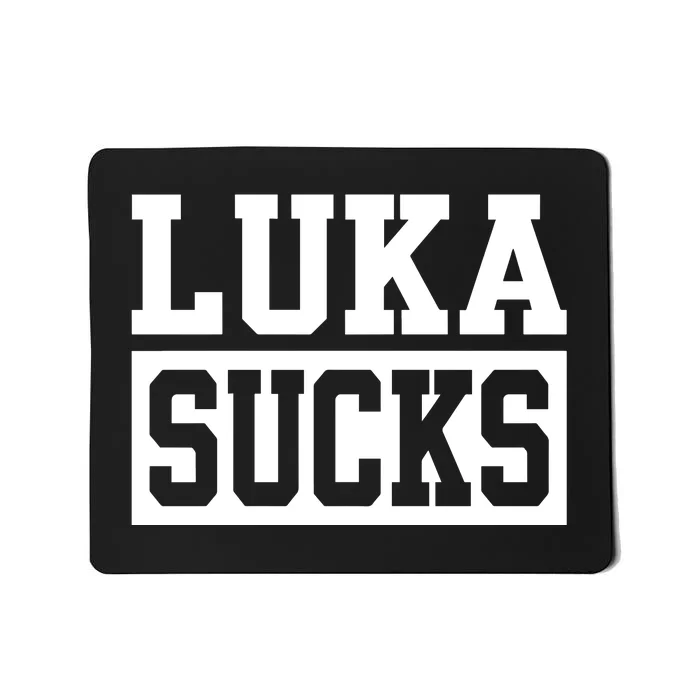 Luka Sucks Mousepad