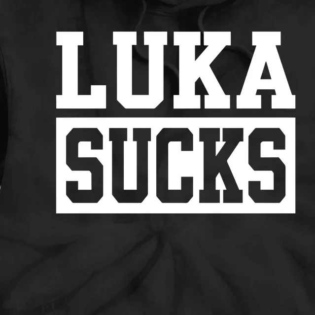 Luka Sucks Tie Dye Hoodie