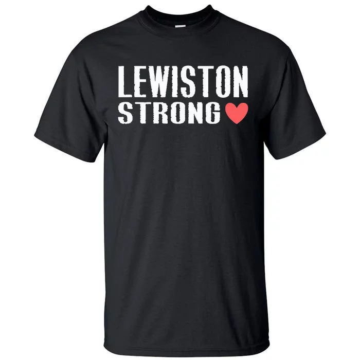 Lewiston Strong Lewiston Strong Tall T-Shirt