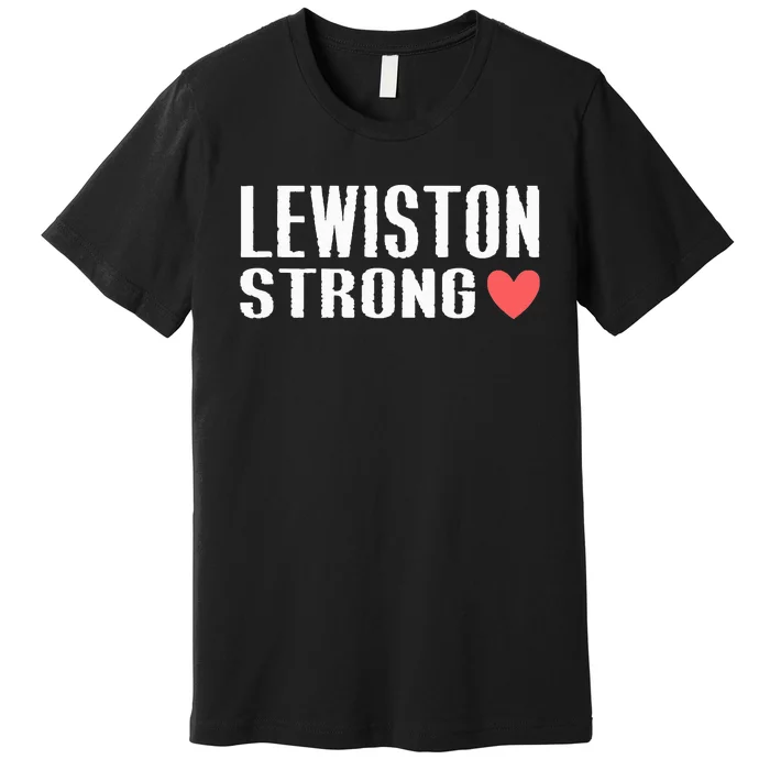 Lewiston Strong Lewiston Strong Premium T-Shirt