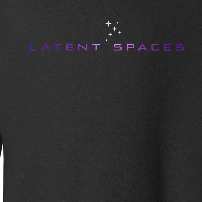 Latent Spaces Toddler Sweatshirt