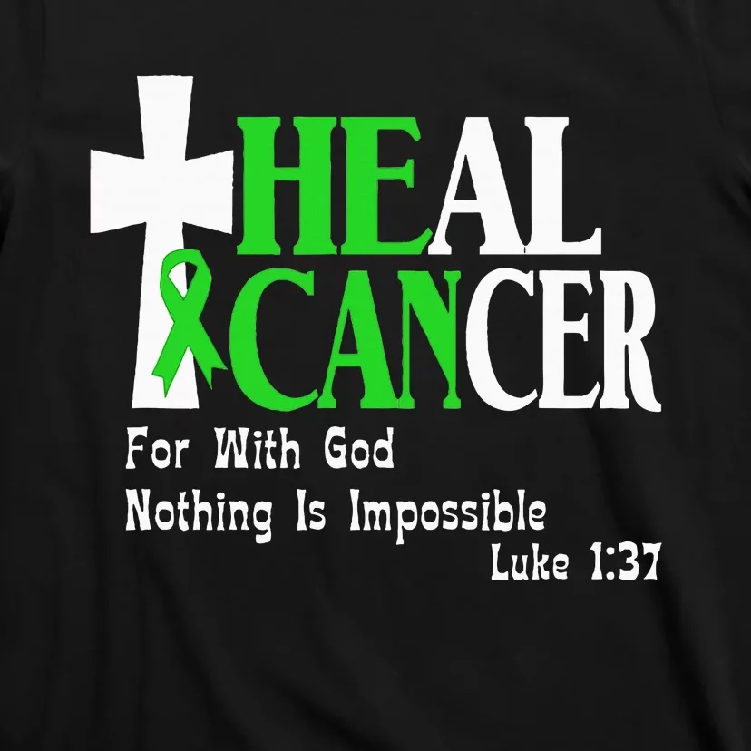 Lymphoma Survivors Lime Green Ribbon He Can Heal Cancer T-Shirt