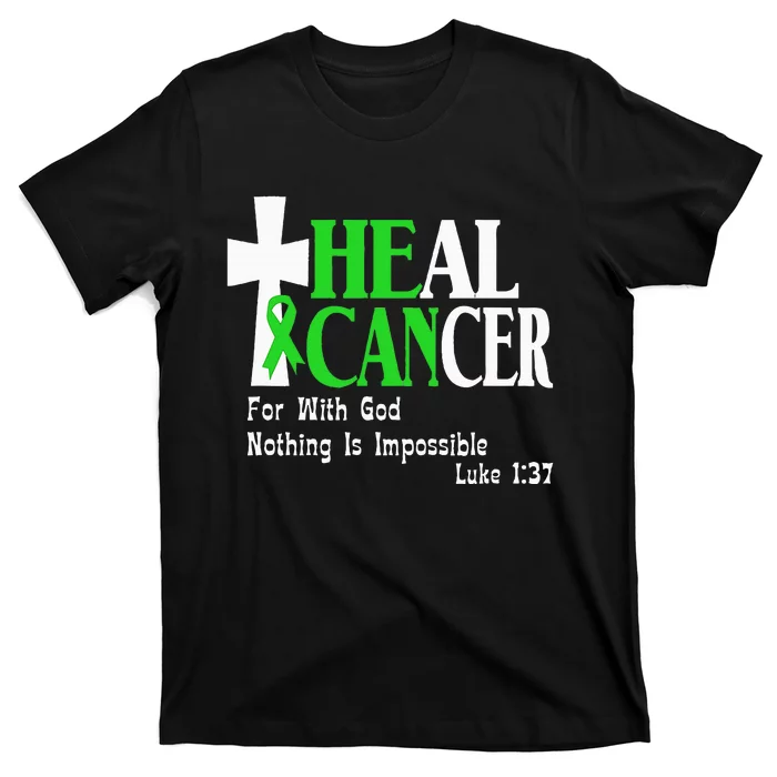 Lymphoma Survivors Lime Green Ribbon He Can Heal Cancer T-Shirt