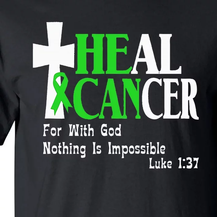 Lymphoma Survivors Lime Green Ribbon He Can Heal Cancer Tall T-Shirt