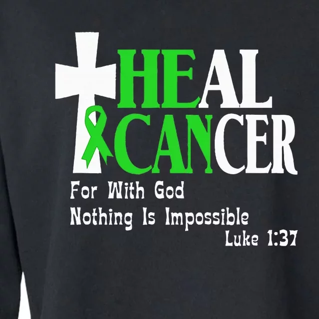 Lymphoma Survivors Lime Green Ribbon He Can Heal Cancer Cropped Pullover Crew