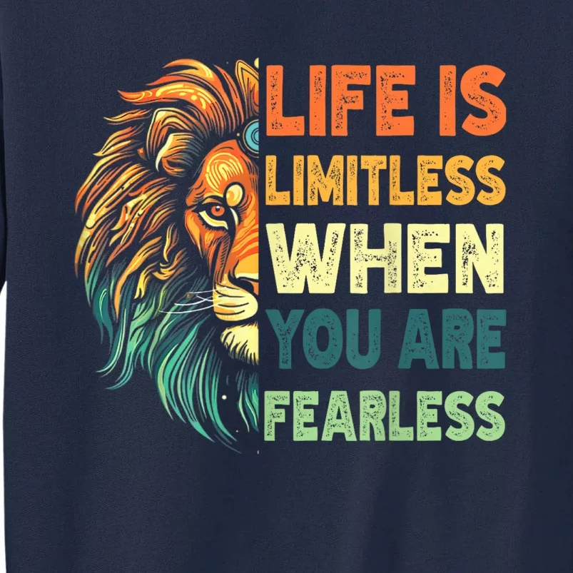 Leo Season Lion Motivational Inspirational Tall Sweatshirt