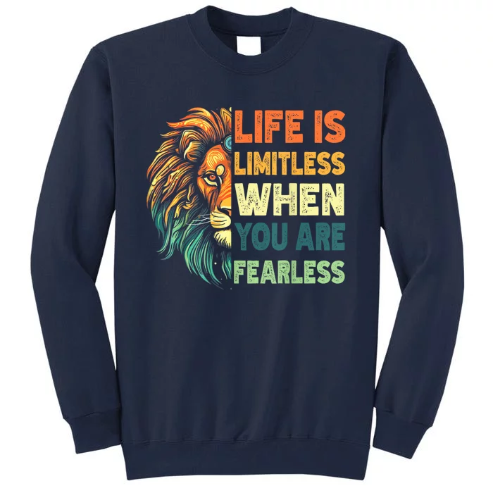 Leo Season Lion Motivational Inspirational Tall Sweatshirt