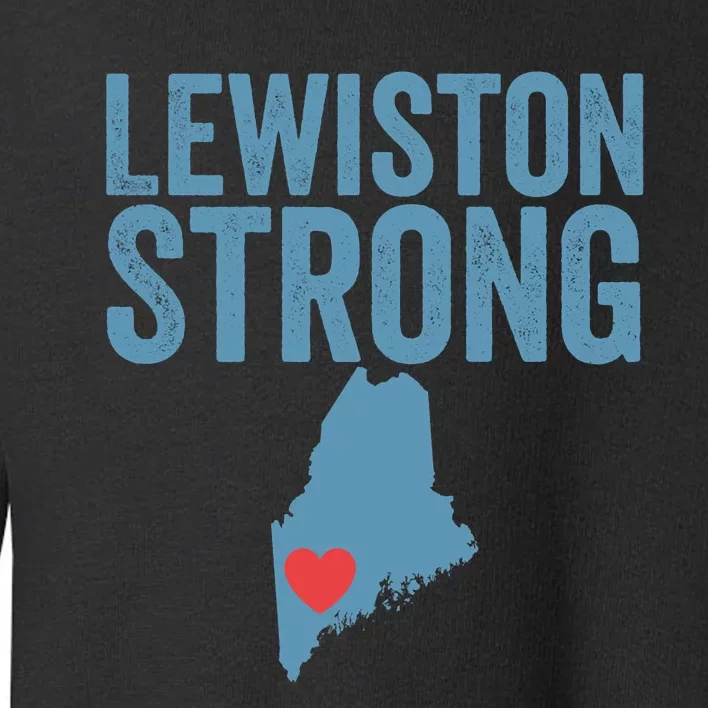 Lewiston Strong Lewiston Pray For Maine Toddler Sweatshirt