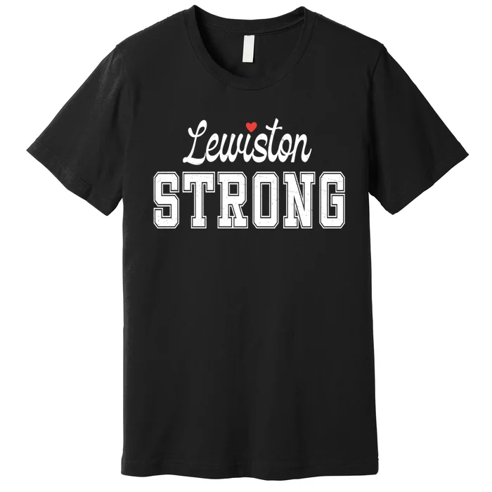 Lewiston Strong Premium T-Shirt