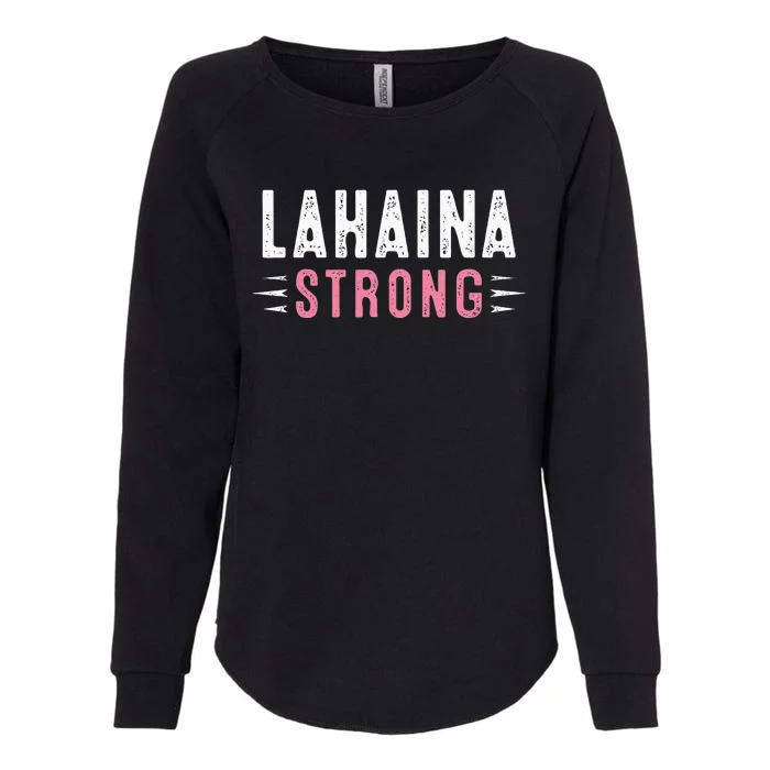 Lahaina Strong Womens California Wash Sweatshirt