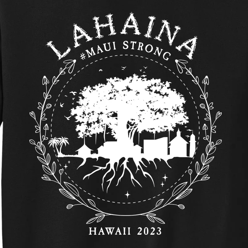 Lahaina Strong Tall Sweatshirt