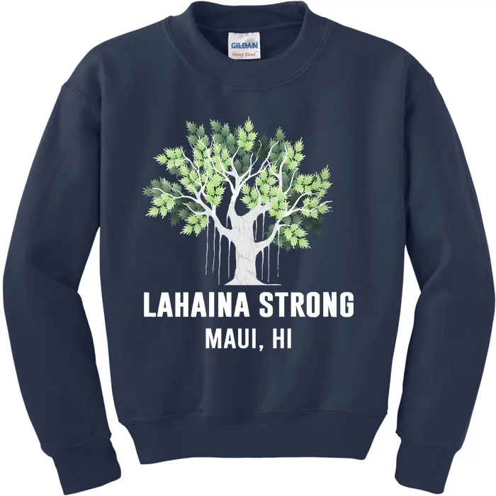 Lahaina Strong Maui Hawaii Old Banyan Tree Kids Sweatshirt