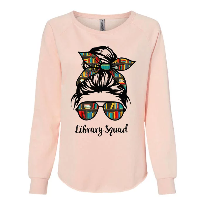 Library Squad Messy Bun Teacher Book Lovers Librarian Funny Womens California Wash Sweatshirt