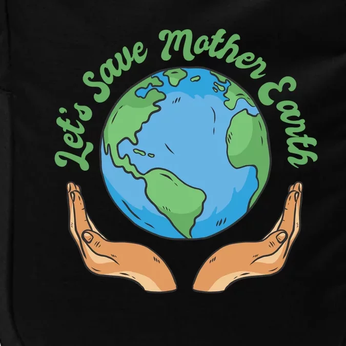 Let's Save Mother Earth Impact Tech Backpack