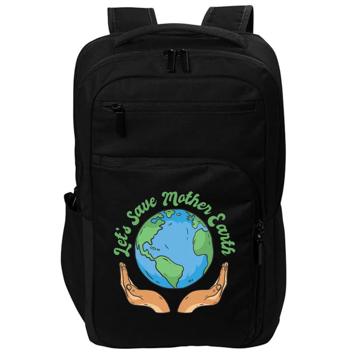 Let's Save Mother Earth Impact Tech Backpack