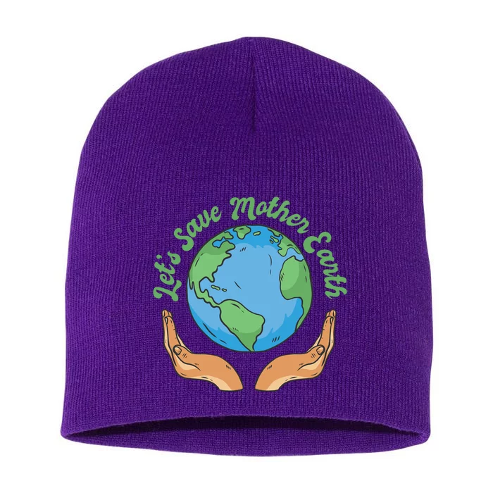 Let's Save Mother Earth Short Acrylic Beanie