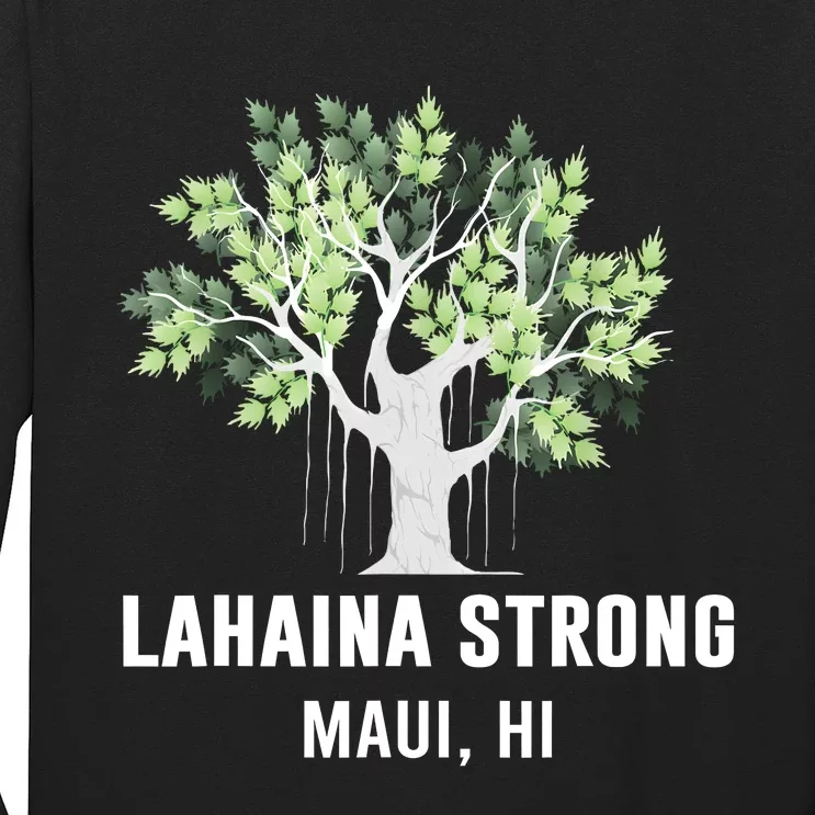 Lahaina Strong Maui Hawaii Old Banyan Tree Long Sleeve Shirt